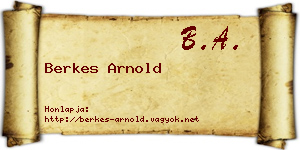 Berkes Arnold névjegykártya